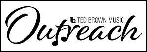 Ted Brown Music Outreach