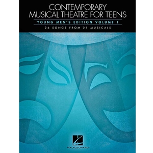 Contemporary Musical Theatre for Teens Young Men's Edition Vol 1