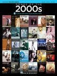 Songs of the 2000s New Decade Series Piano/Vocal/Guitar with Online Audio PVG