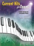 Current Hits for Teens, Book 2 [Piano]
