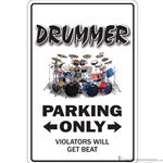 Music Treasures Sign "Drummer Parking Only" 730134