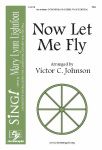 Now Let Me Fly (Choral) TBB