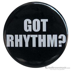 Music Treasures Button "Got Rhythm?" 721153