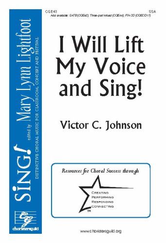 I Will Lift My Voice and Sing (Choral) SSA